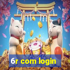 6r com login